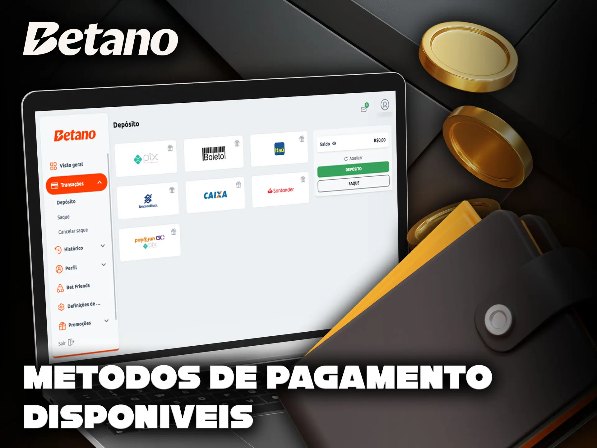 Métodos de pagamento possíveis na plataforma Betano.