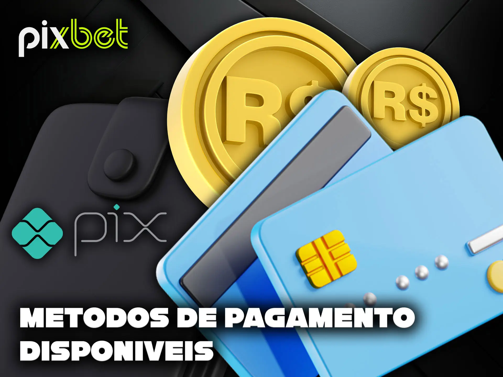 Os principais métodos de pagamento na plataforma PixBet.